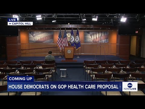 COMING UP: House Democrats hold news conference on GOP health care proposal