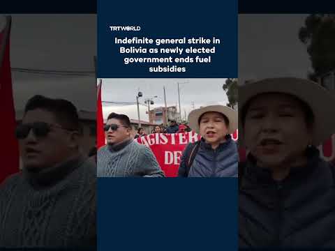 Indefinite general strike in Bolivia as newly elected government ends fuel subsidies