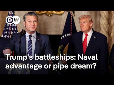 Are US manufacturing and logistics in place to build Trump’s ‘modern’ battleships? | DW News