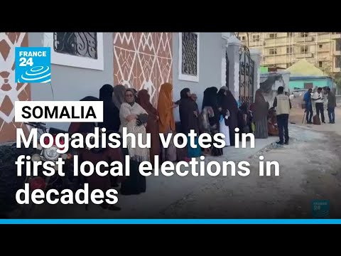 Somalians vote in first local elections in decades under tight security • FRANCE 24 English