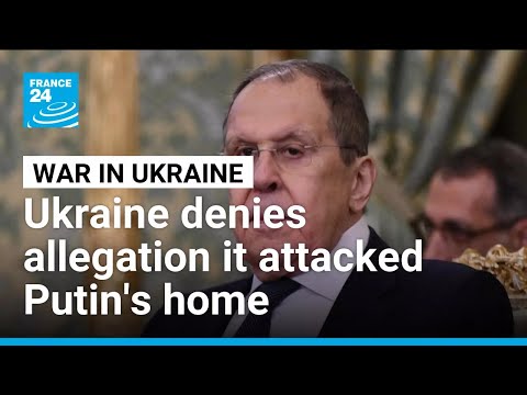 Russia says Ukraine attacked Putin’s home, Kyiv calls this ‘lie’ • FRANCE 24 English