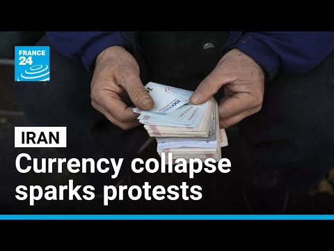 Protests erupt in Iran amidst currency collapse and high inflation • FRANCE 24 English