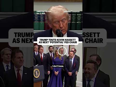 Trump touts Kevin Hassett as next “potential” Fed chair