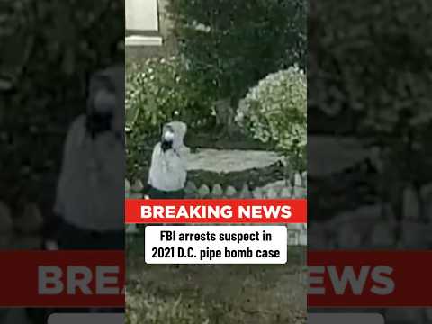 FBI arrest man suspected of placing pipe bombs in D.C. before Jan. 6 riots #shorts