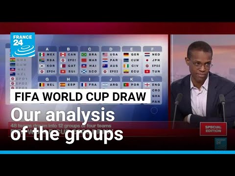The 2026 FIFA World Cup draw is complete – Our analysis • FRANCE 24 English