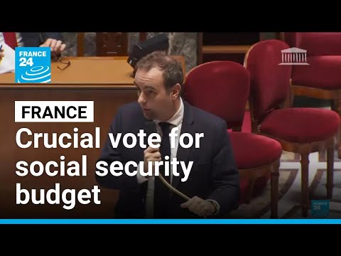 France: Crucial vote for social security budget • FRANCE 24 English