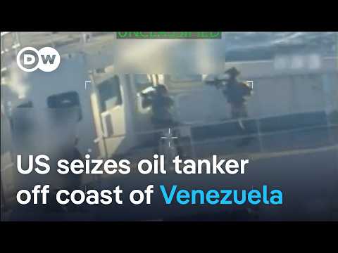 Trump confirms US seized ‘very large’ oil tanker off coast of Venezuela | DW News