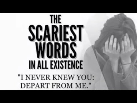 THE WORST THING JESUS COULD EVER SAY TO YOU–I NEVER KNEW YOU: God’s Warning to Nominal Christians