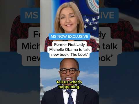 MS NOW EXCLUSIVE: Former First Lady Michelle Obama to talk new book ‘The Look’