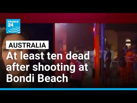 At least ten dead after shooting at Australia’s Bondi Beach • FRANCE 24 English