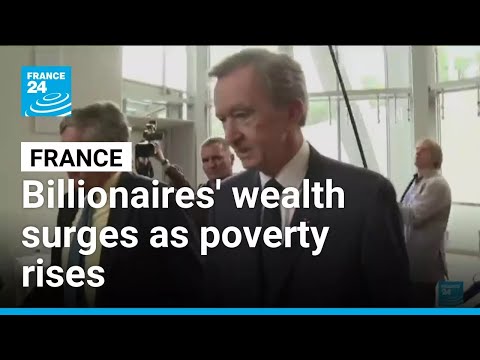Billionaires’ wealth hits new peak amid rising poverty, Oxfam says • FRANCE 24 English