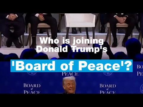 Who is joining Donald Trump’s ‘Board of Peace’? • FRANCE 24 English