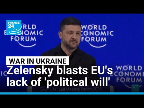 In fiery Davos speech, Zelensky blasts EU’s lack of “political will” • FRANCE 24 English