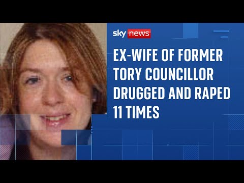 Ex-wife of former Tory councillor drugged and raped 11 times