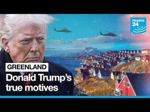 Trump’s obsession with Greenland: The real reasons behind his threats • FRANCE 24 English