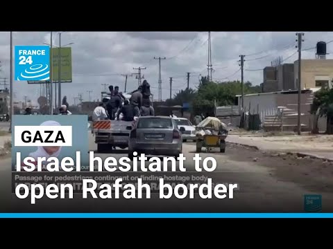 Israel agrees to reopen Rafah crossing only for Gaza pedestrians • FRANCE 24 English