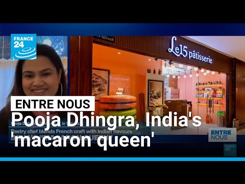 Pooja Dhingra, the pastry chef who blends French craft with Indian flavours • FRANCE 24 English