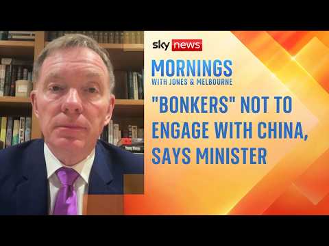 It would be “bonkers” for the UK not to engage with China, minister insists | @RidgeandFrost