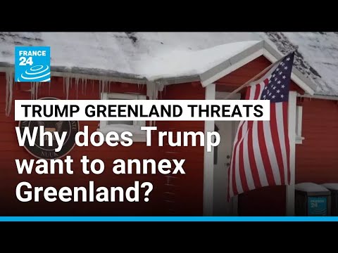 Why does Trump want to annex Greenland? • FRANCE 24 English