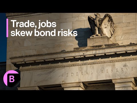 Trade and Jobs Skew Bond Risks Negative: 3-Minute MLIV