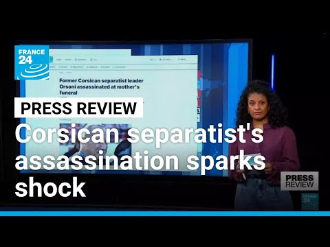 Corsican separatist’s assassination sparks shock on French island • FRANCE 24 English