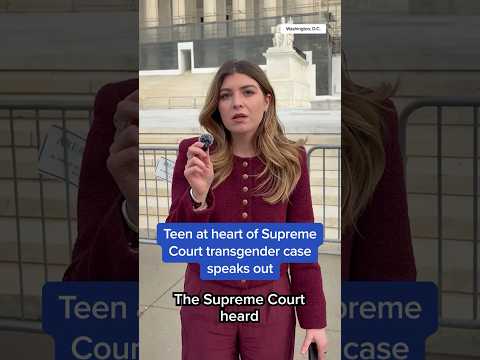Teen at heart of Supreme Court transgender case speaks out