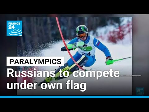 Russian and Belarusian athletes to compete under own flags at Paralympics • FRANCE 24 English