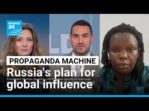 Propaganda machine: Russia’s plan for global influence • FRANCE 24 English
