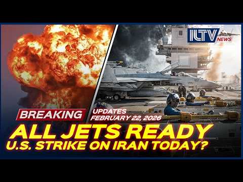 Israel Daily News – February 22, 2026 | U.S. Amps Up Pressure On Iran