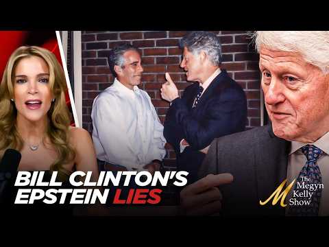 Megyn Kelly Calls Out Bill Clinton’s Epstein LIES Even Before He Sits For His Forced Deposition