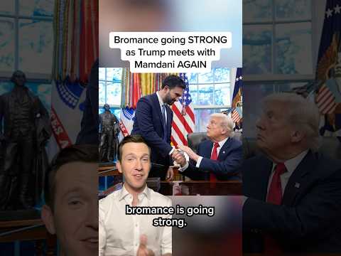 Bromance going STRONG as Trump meets with Mamdani AGAIN