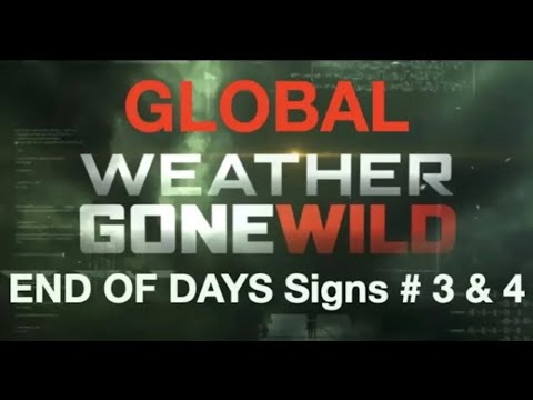 WHEN JESUS RETURNS THERE WILL BE–Global Weather Gone Wild & Global Video Communication