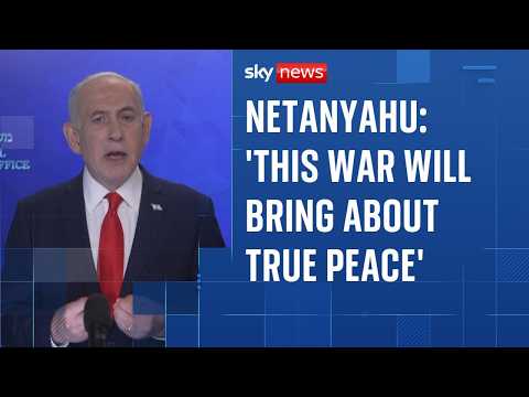 Netanyahu: ‘This war will bring about true peace’