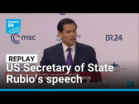 Replay: Europe and the US ‘belong together’, Rubio tells Munich Security Conference • FRANCE 24