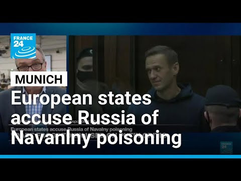 European states accuse Russia of Navanlny poisoning • FRANCE 24 English