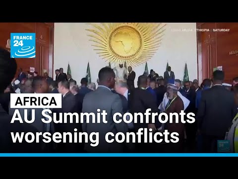 African Union Summit confronts worsening conflicts • FRANCE 24 English