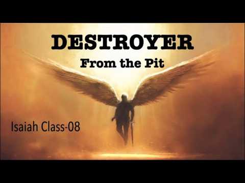 THE DESTROYER FROM THE PIT–GOD, HEZEKIAH, THE ASSYRIANS & PRAYER (Isaiah-08)
