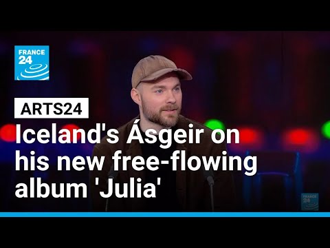 Icelandic musician Ásgeir on his new free-flowing album ‘Julia’ • FRANCE 24 English