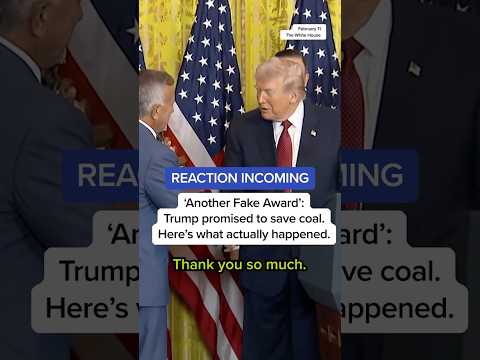 ‘Another fake award’: Trump promised to save coal. Here’s what actually happened