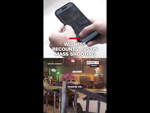 Witness recounts Austin mass shooting