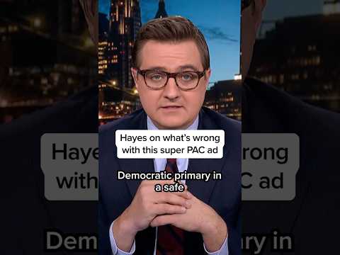 Hayes on what’s wrong with this super PAC ad