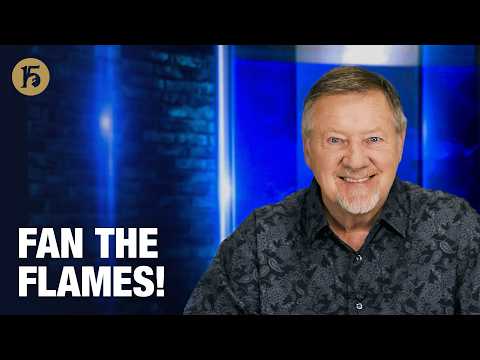 Fan the Flames! | Give Him 15: Daily Prayer with Dutch | March 18, 2026