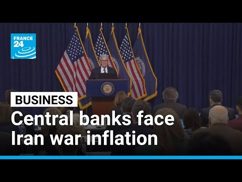 Central banks confront spectre of inflation as Iran war escalates • FRANCE 24 English
