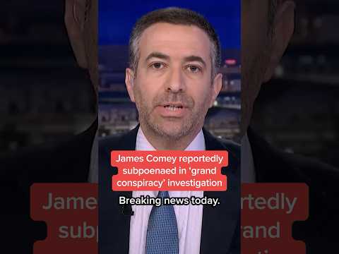 James Comey reportedly subpoenaed in ‘grand conspiracy’ investigation