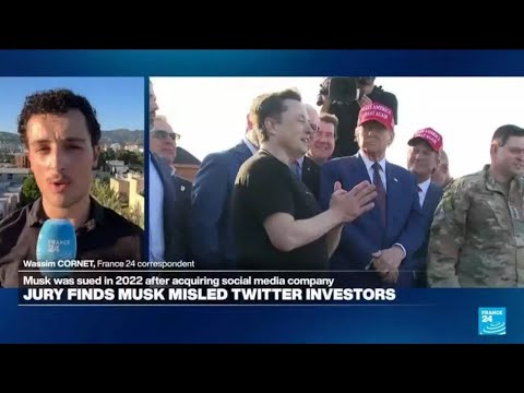 ‘A bit of a mixed verdict’: Musk misled Twitter shareholders, jury finds • FRANCE 24 English