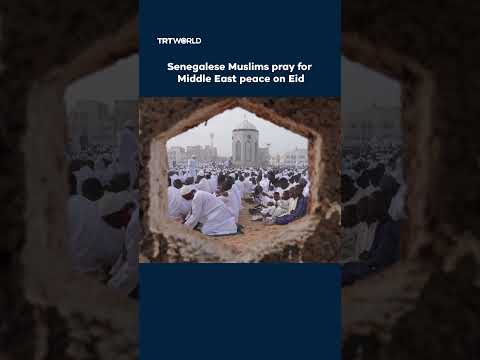 Senegalese Muslims pray for Middle East peace at end of Eid al Fitr