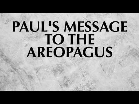 PAUL’S MESSAGE TO THE AREOPAGUS