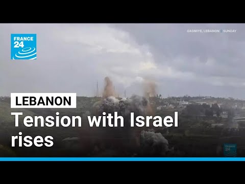 Tension rises between Israel and Lebanon as IDF occupies south of Litani river • FRANCE 24 English