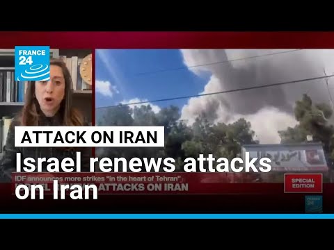 Israel renews its attacks on Iran with more strikes in the capital, Tehran • FRANCE 24 English