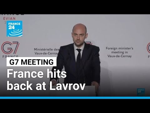 At G7, France hits back at Lavrov, says Russia does not defend international law • FRANCE 24